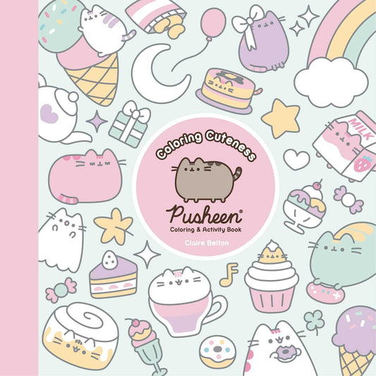 Coloring Cuteness - Pusheen Coloring & Activity Book