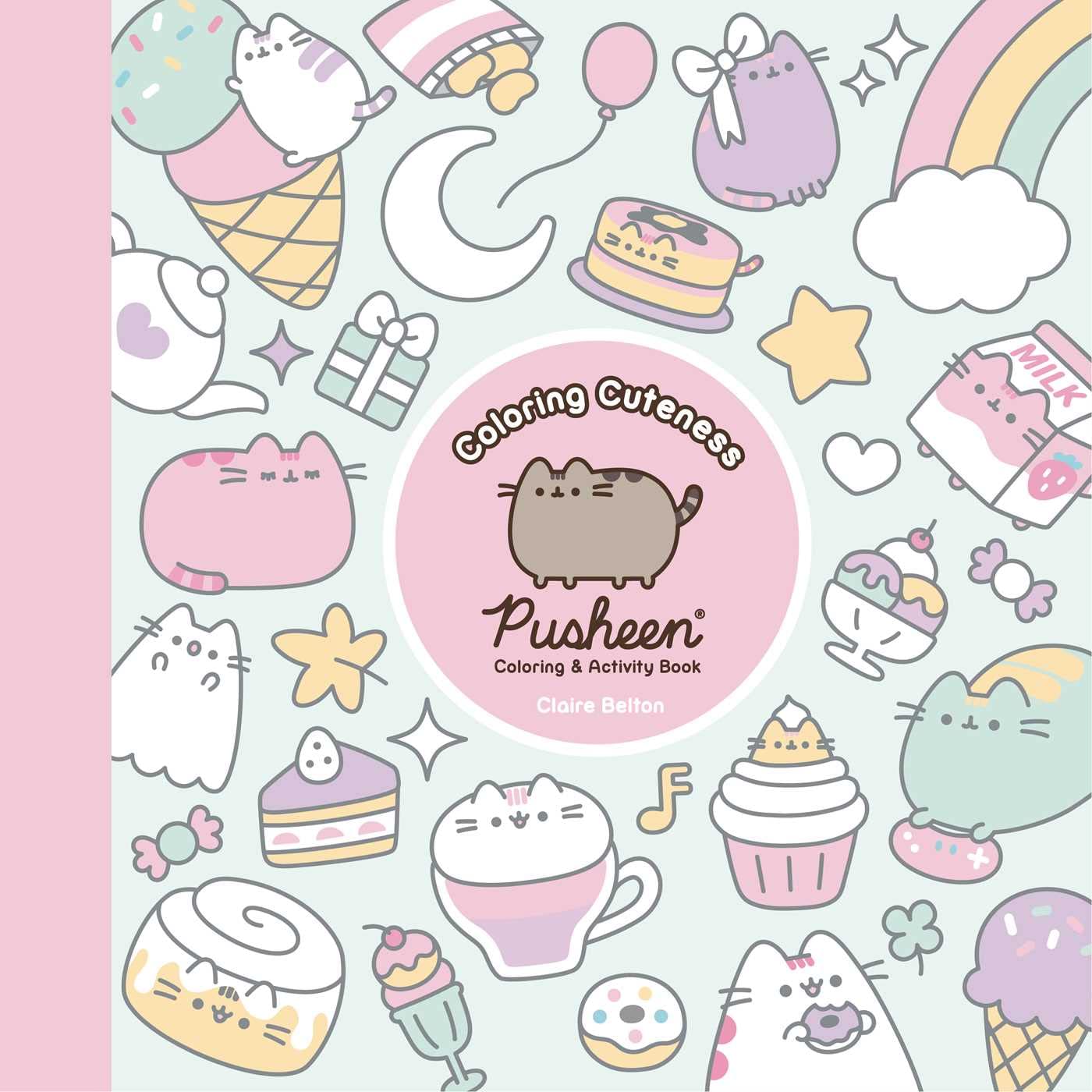 Coloring Cuteness - Pusheen Coloring & Activity Book